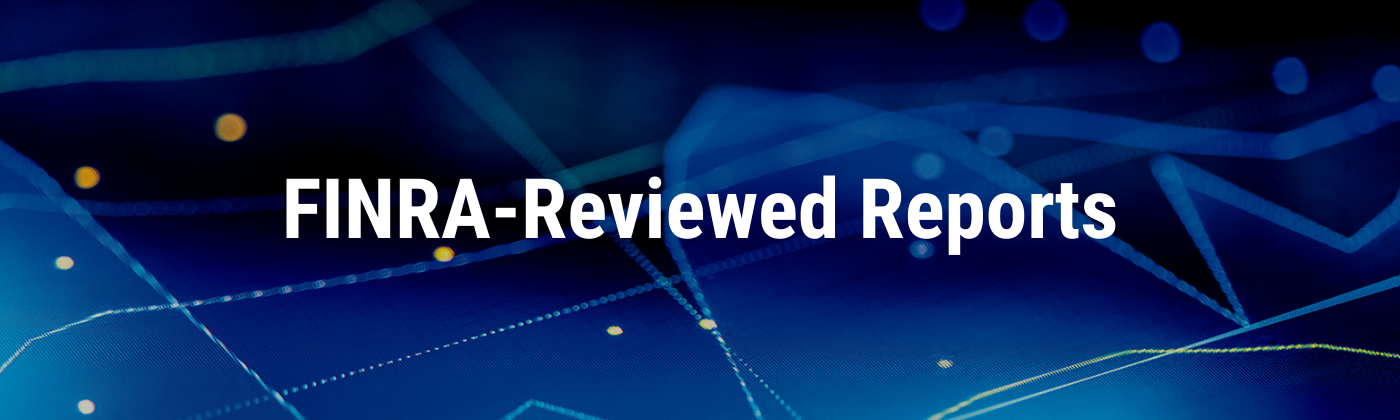 FINRA-reviewed reports header FINRA-reviewed reports header